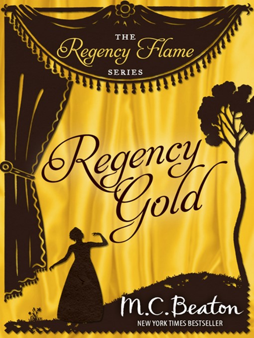 Title details for Regency Gold by M.C. Beaton - Wait list